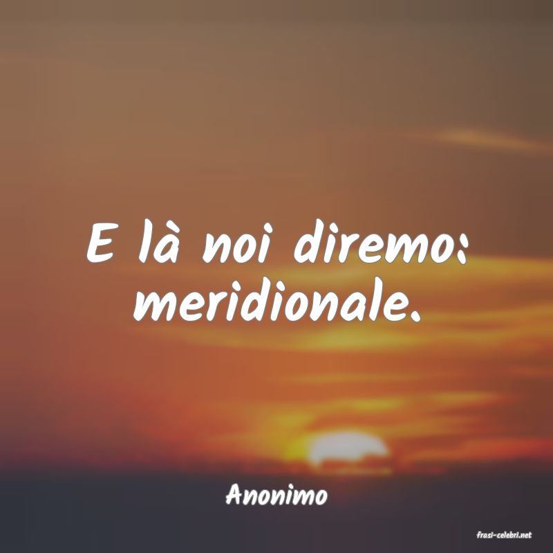 frasi di Anonimo