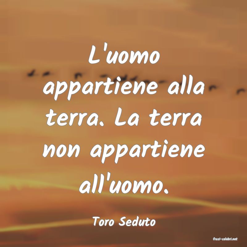 frasi di Toro Seduto