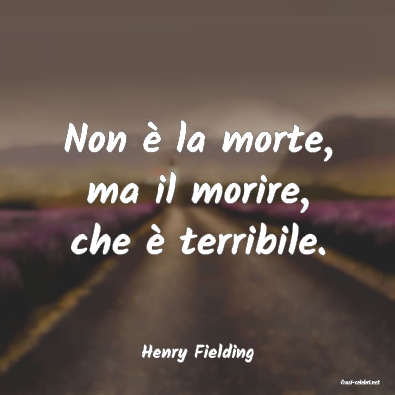 frasi di Henry Fielding