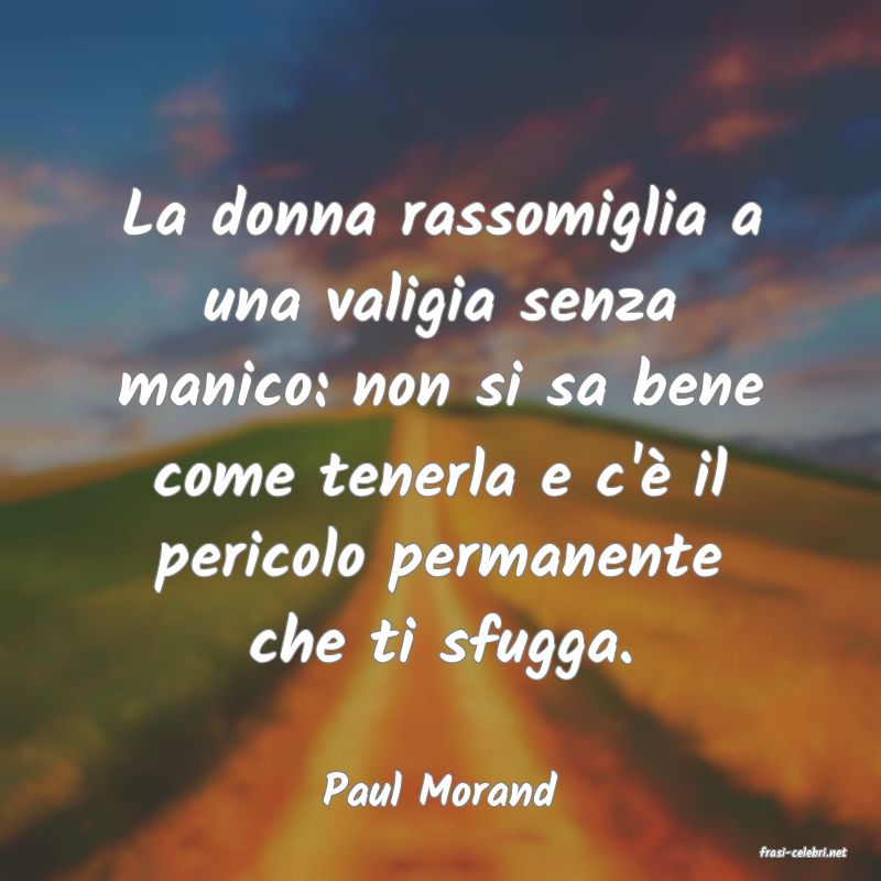 frasi di Paul Morand