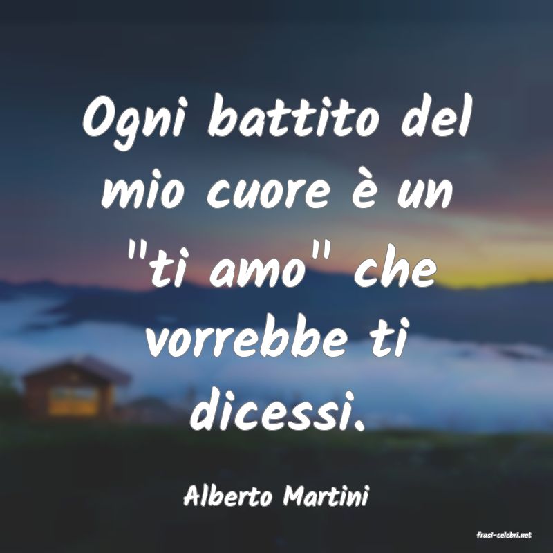 frasi di Alberto Martini