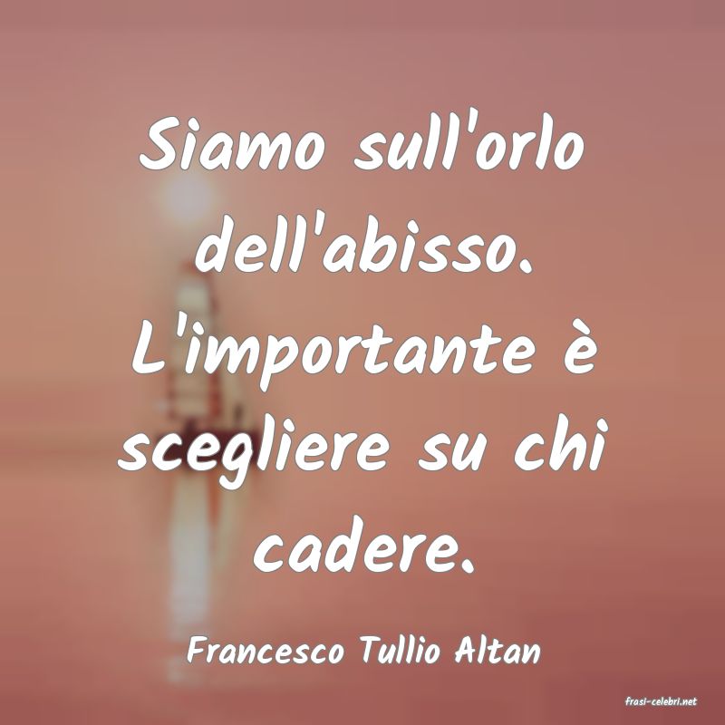 frasi di Francesco Tullio Altan