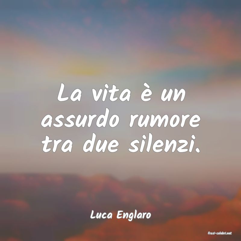 frasi di Luca Englaro