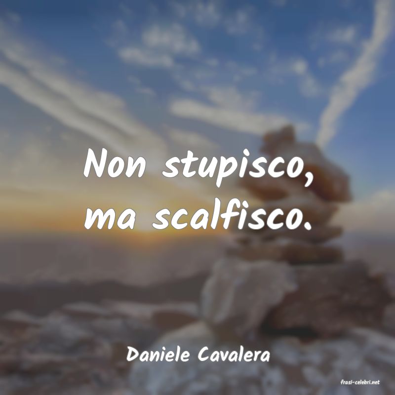 frasi di Daniele Cavalera