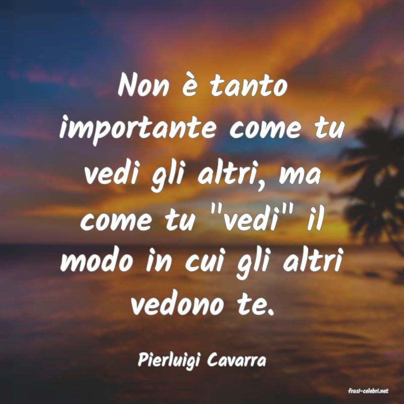 frasi di Pierluigi Cavarra