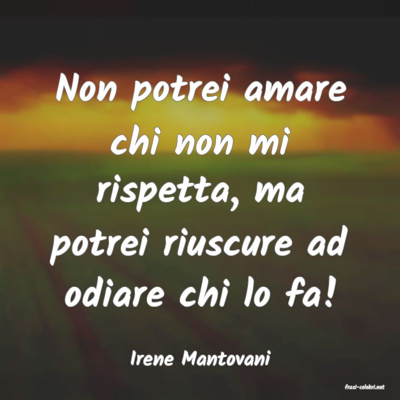 frasi di Irene Mantovani