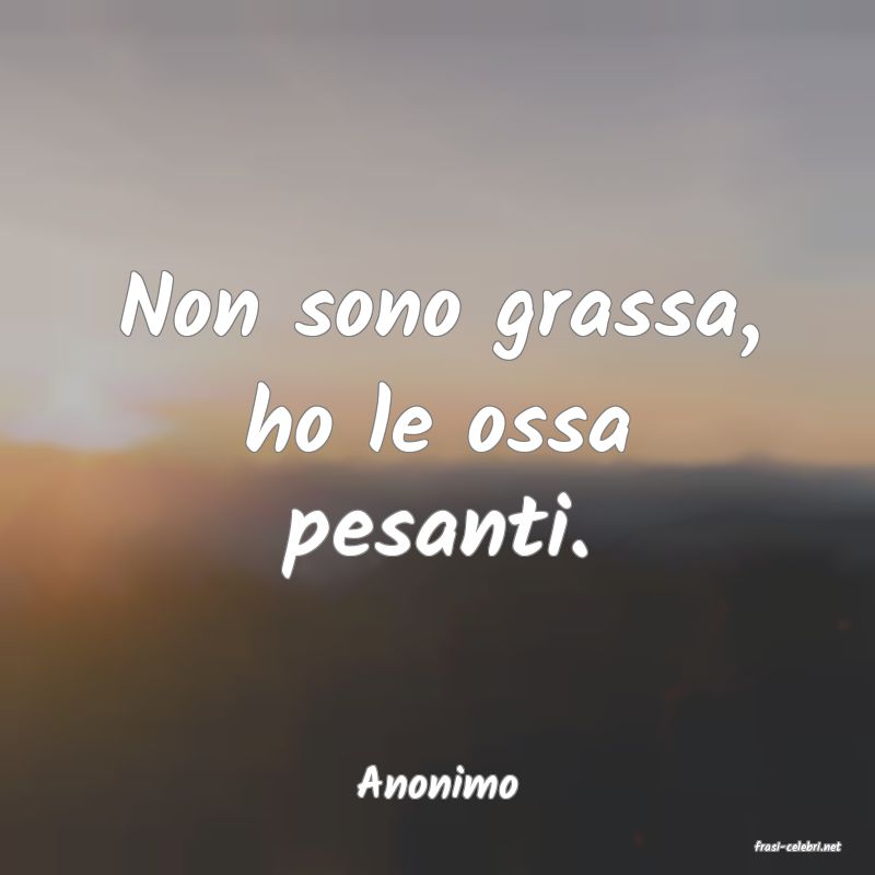 frasi di Anonimo