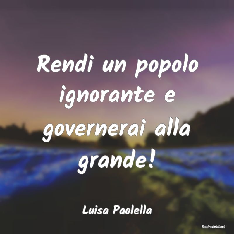 frasi di Luisa Paolella