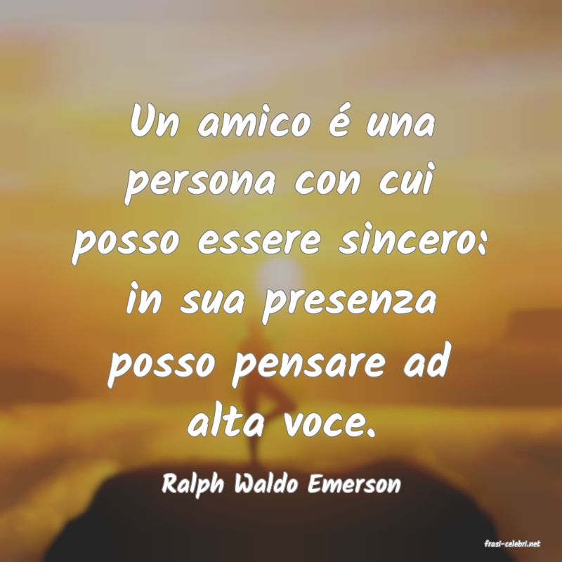 frasi di  Ralph Waldo Emerson
