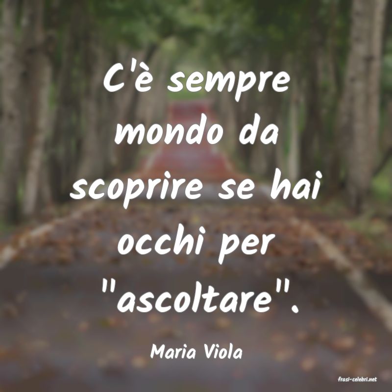 frasi di Maria Viola