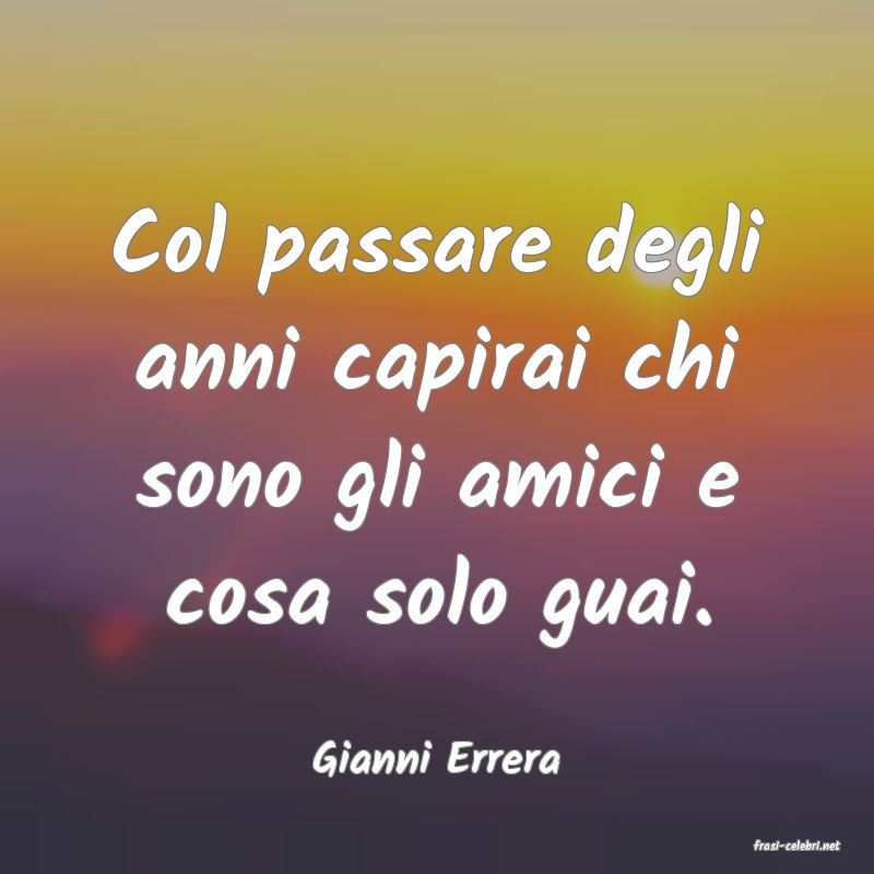 frasi di  Gianni Errera
