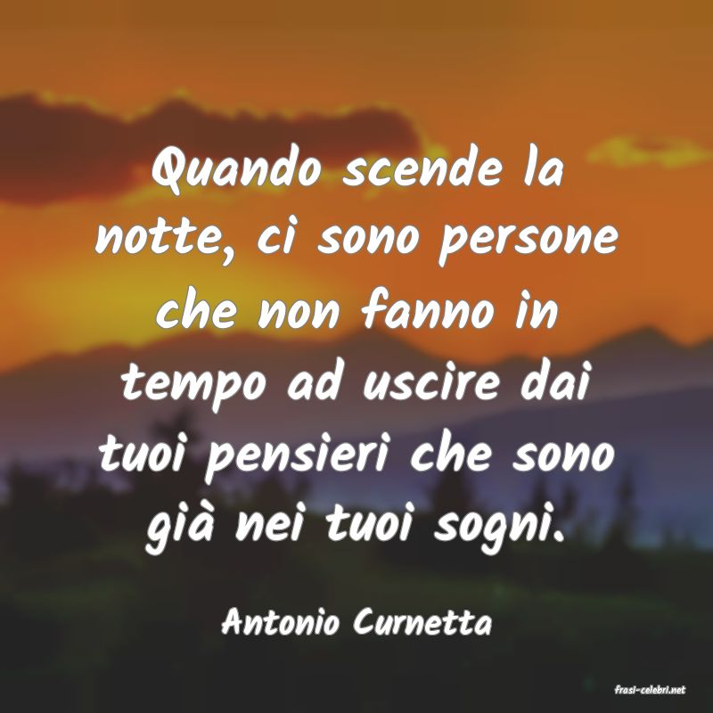 frasi di  Antonio Curnetta
