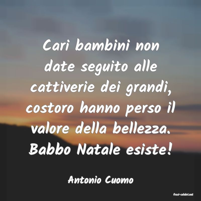 frasi di Antonio Cuomo