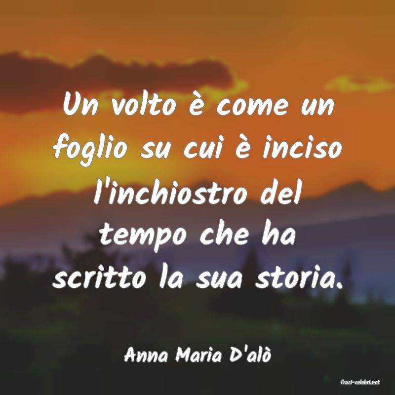 frasi di Anna Maria D'al