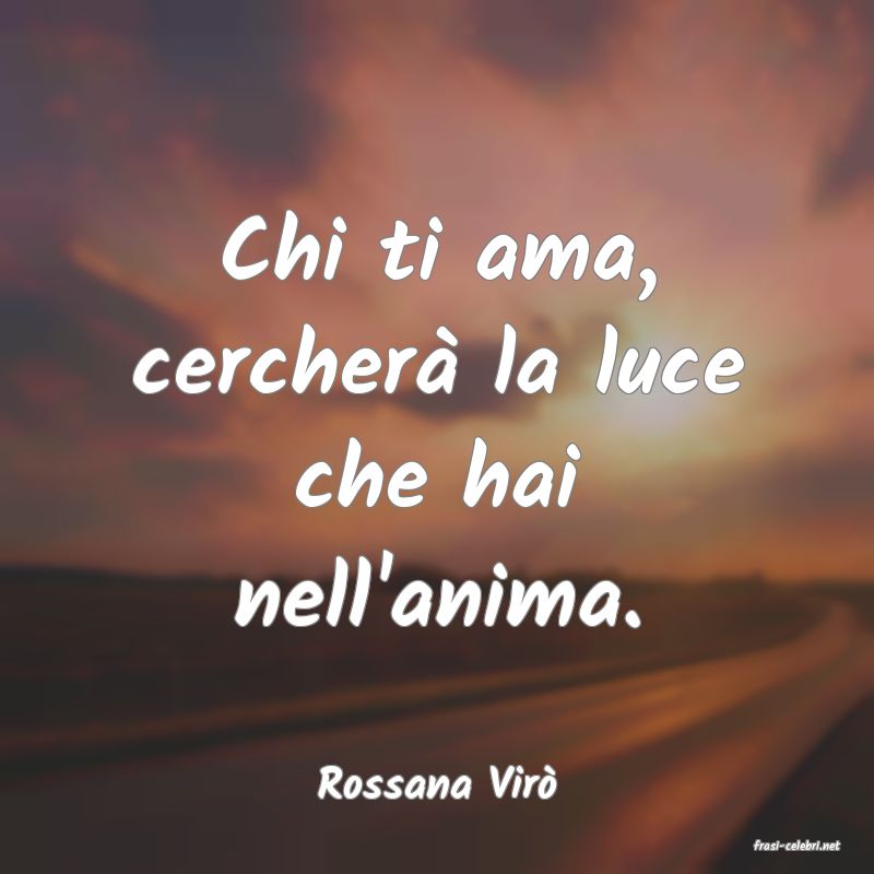 frasi di Rossana Vir