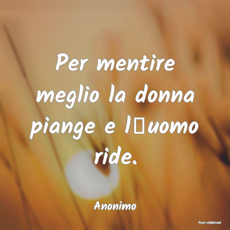 frasi di Anonimo