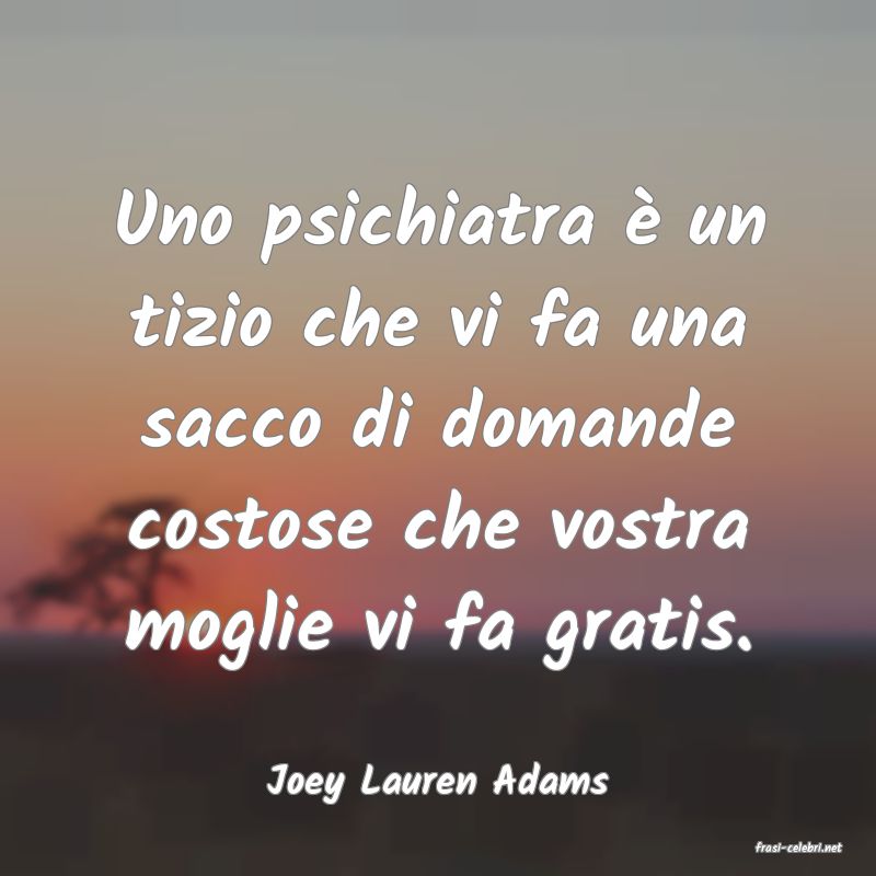 frasi di Joey Lauren Adams