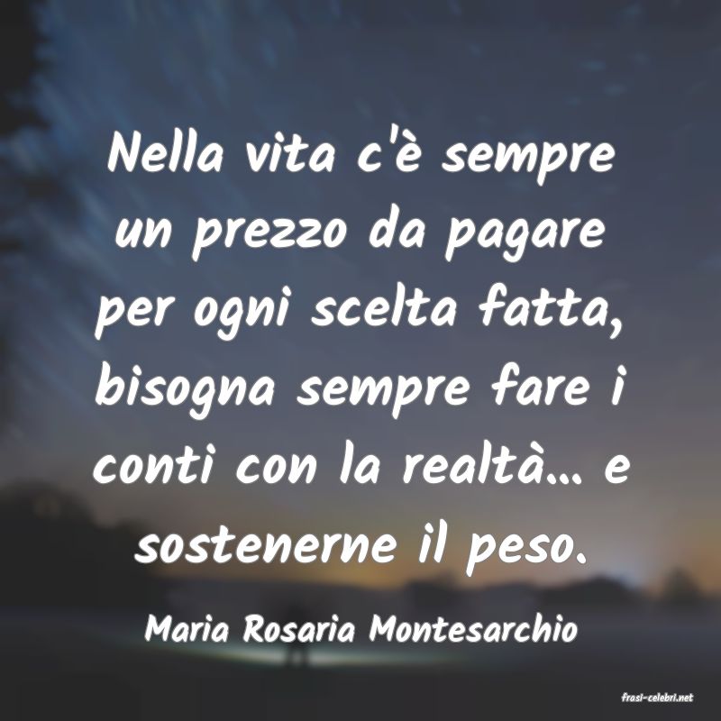 frasi di  Maria Rosaria Montesarchio
