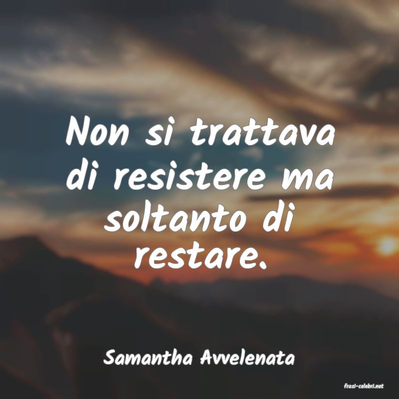 frasi di Samantha Avvelenata