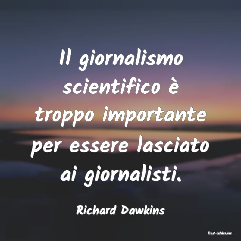 frasi di  Richard Dawkins
