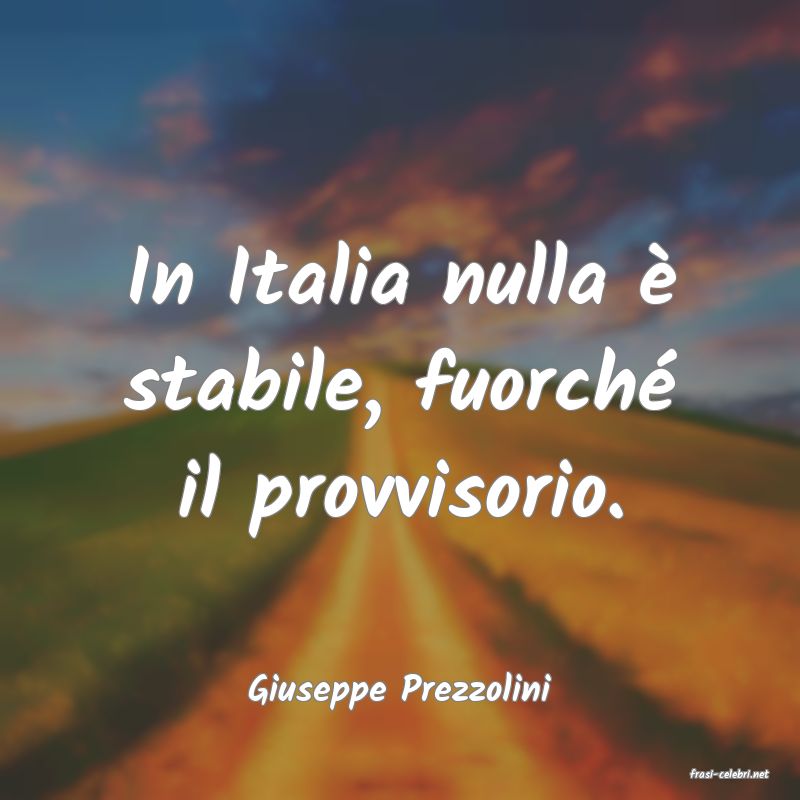 frasi di  Giuseppe Prezzolini
