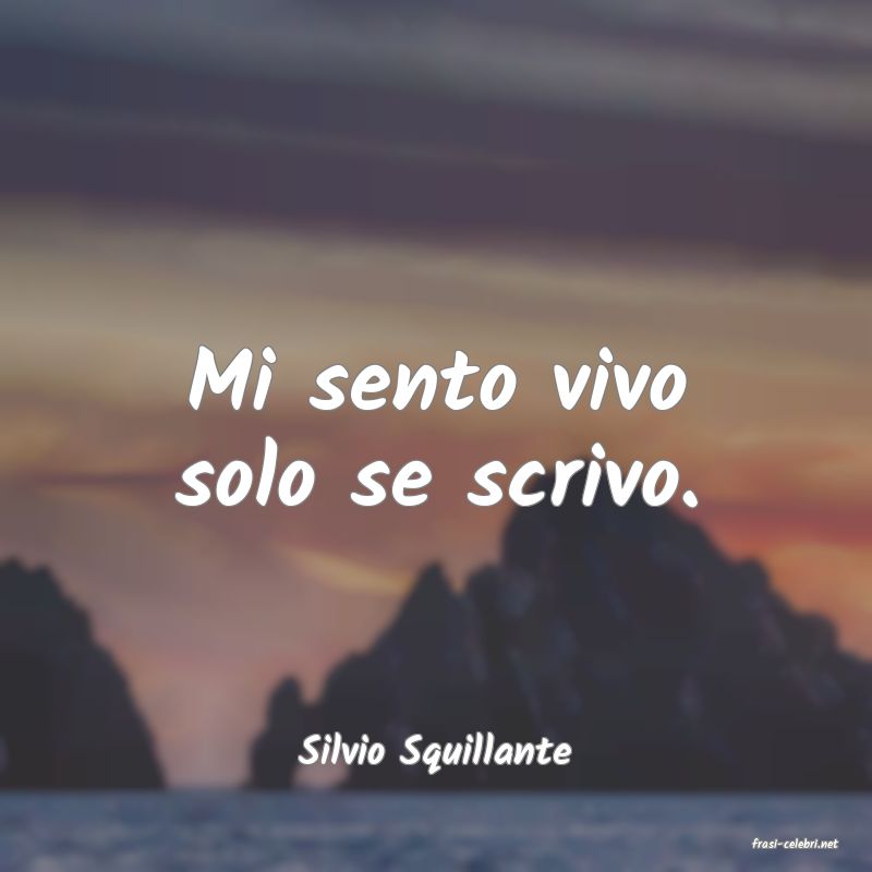 frasi di  Silvio Squillante
