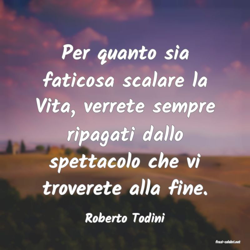 frasi di  Roberto Todini
