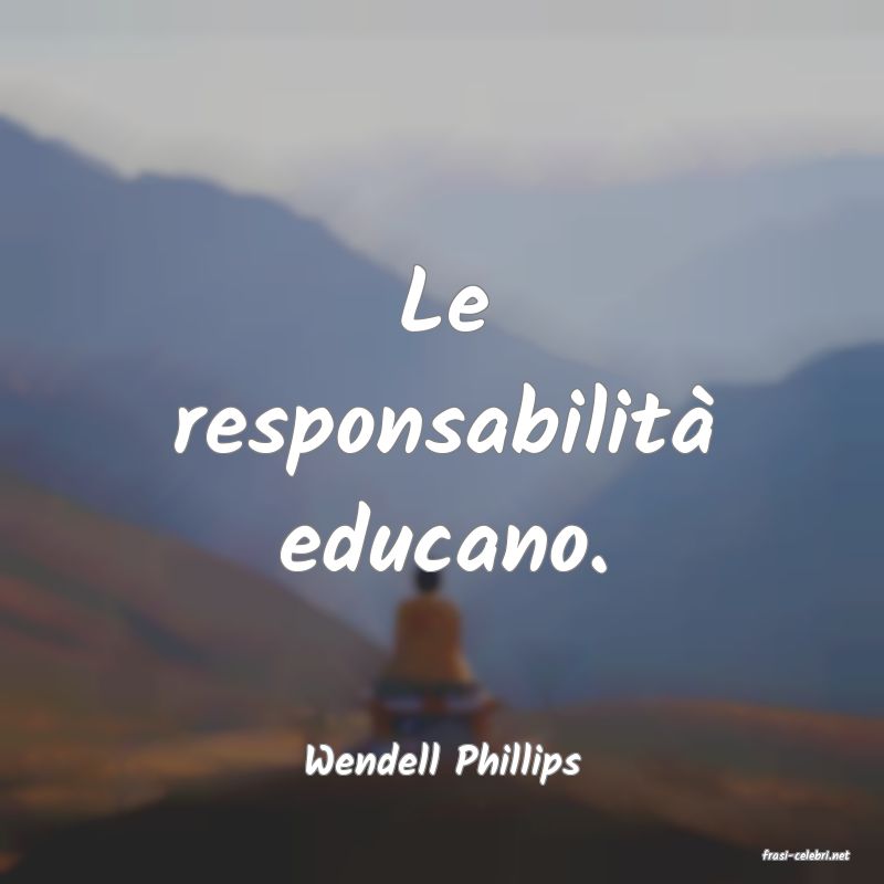 frasi di  Wendell Phillips

