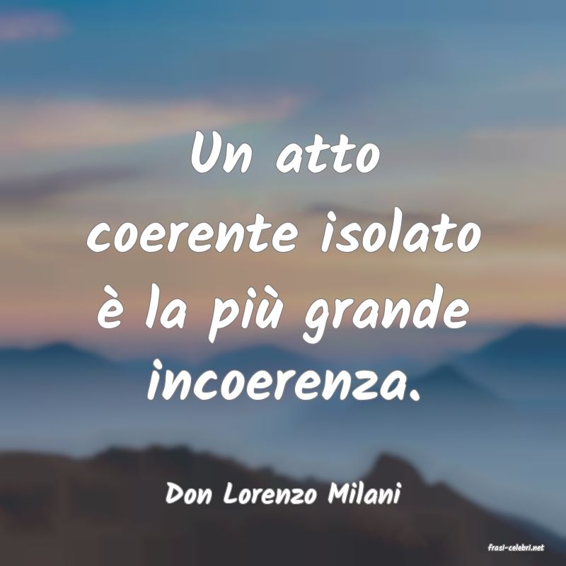 frasi di  Don Lorenzo Milani
