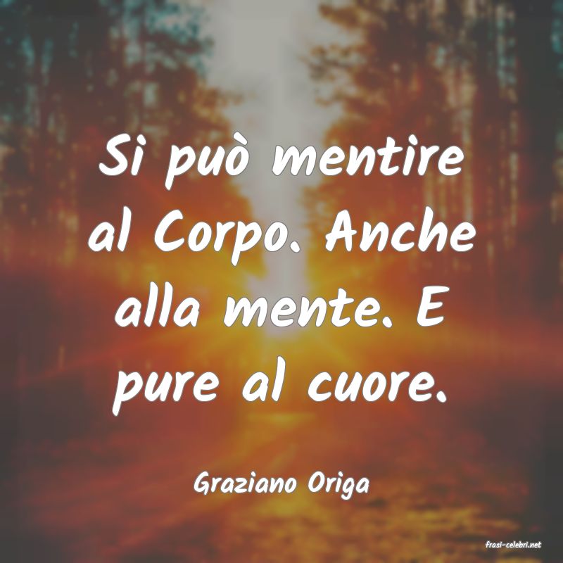 frasi di  Graziano Origa
