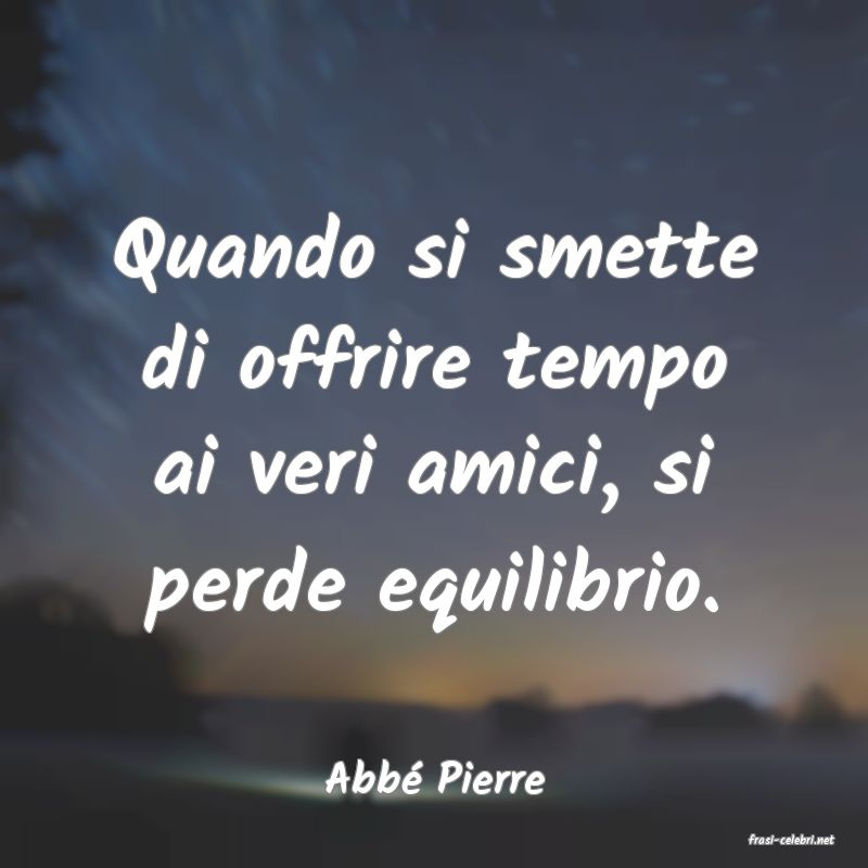 frasi di Abb� Pierre