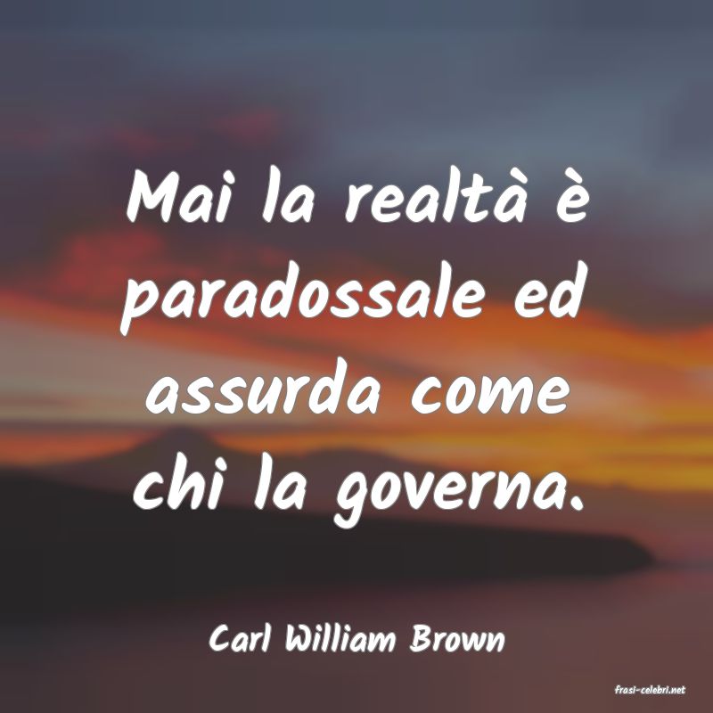 frasi di Carl William Brown