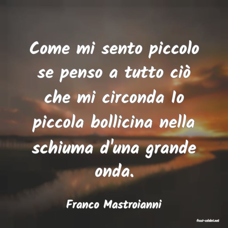 frasi di Franco Mastroianni