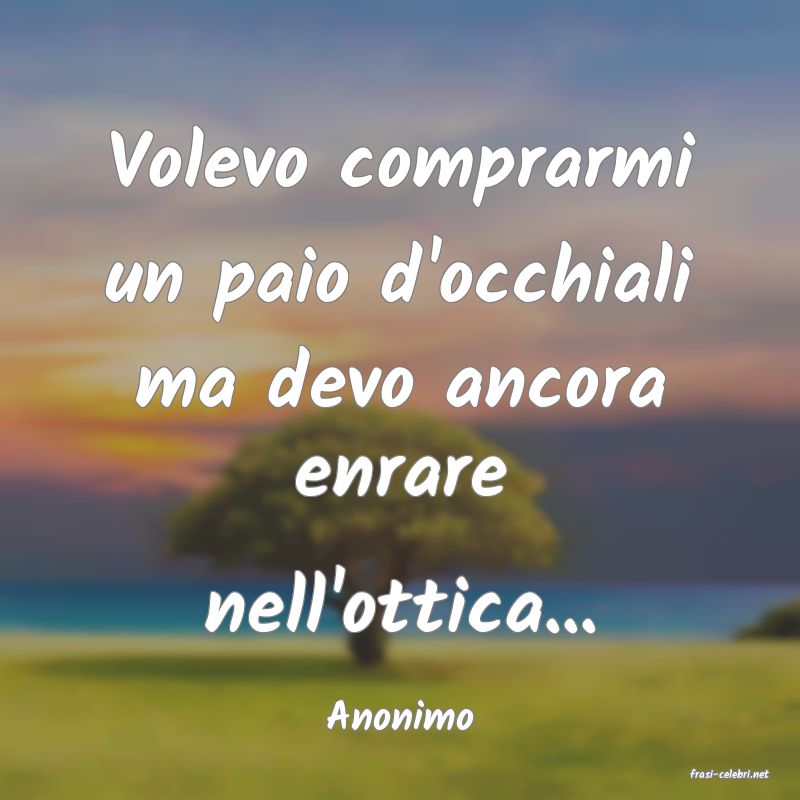 frasi di Anonimo
