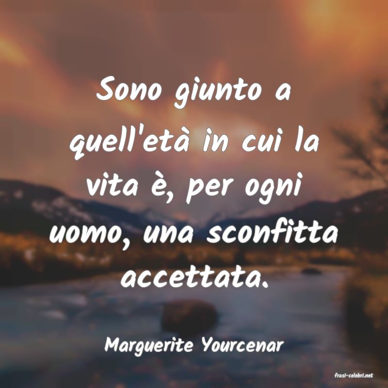 frasi di Marguerite Yourcenar