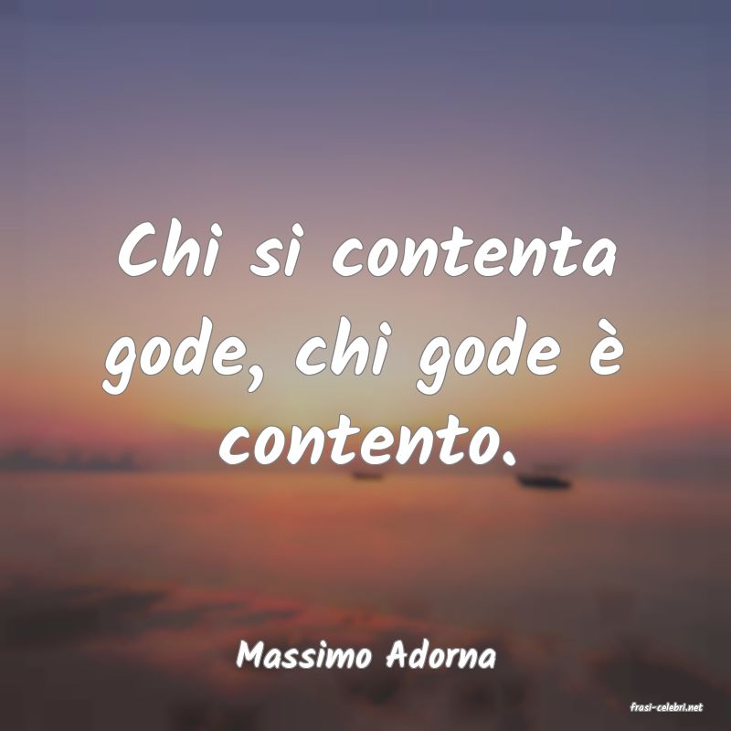 frasi di Massimo Adorna