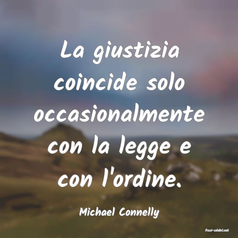 frasi di Michael Connelly