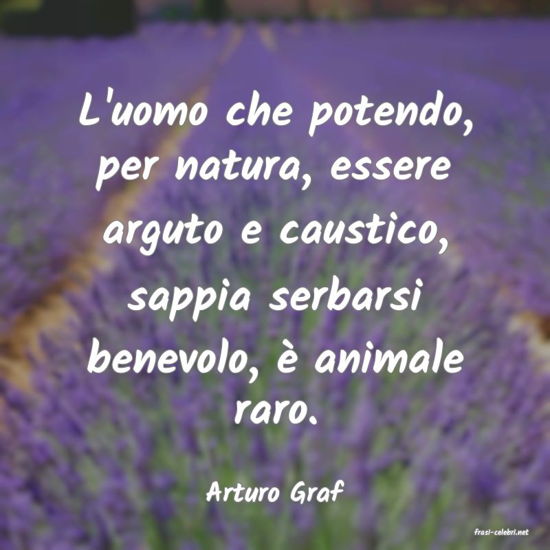 frasi di Arturo Graf