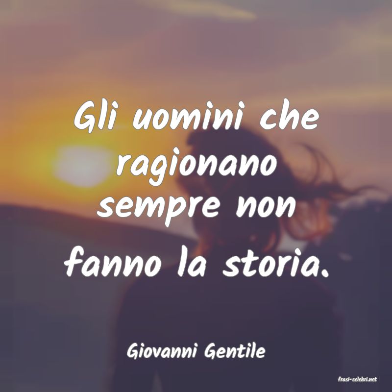 frasi di Giovanni Gentile