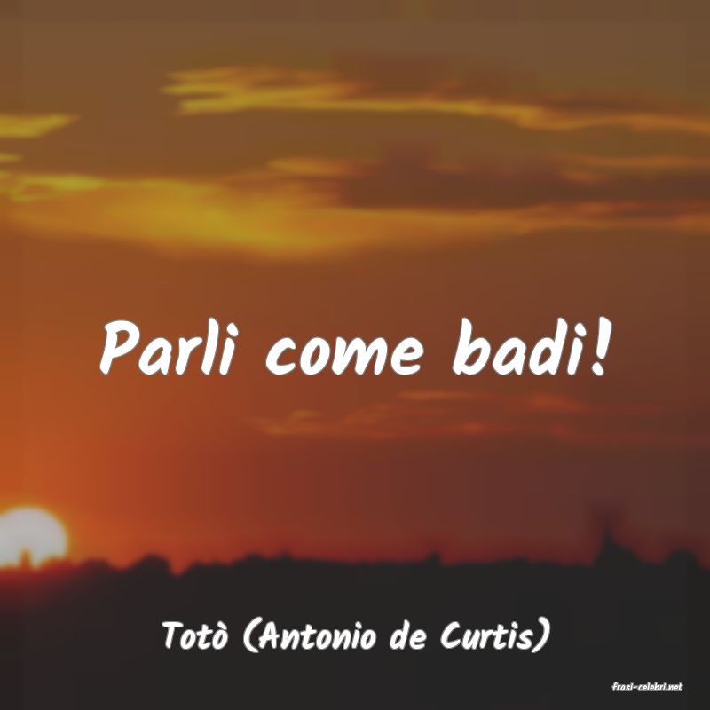 frasi di Tot (Antonio de Curtis)