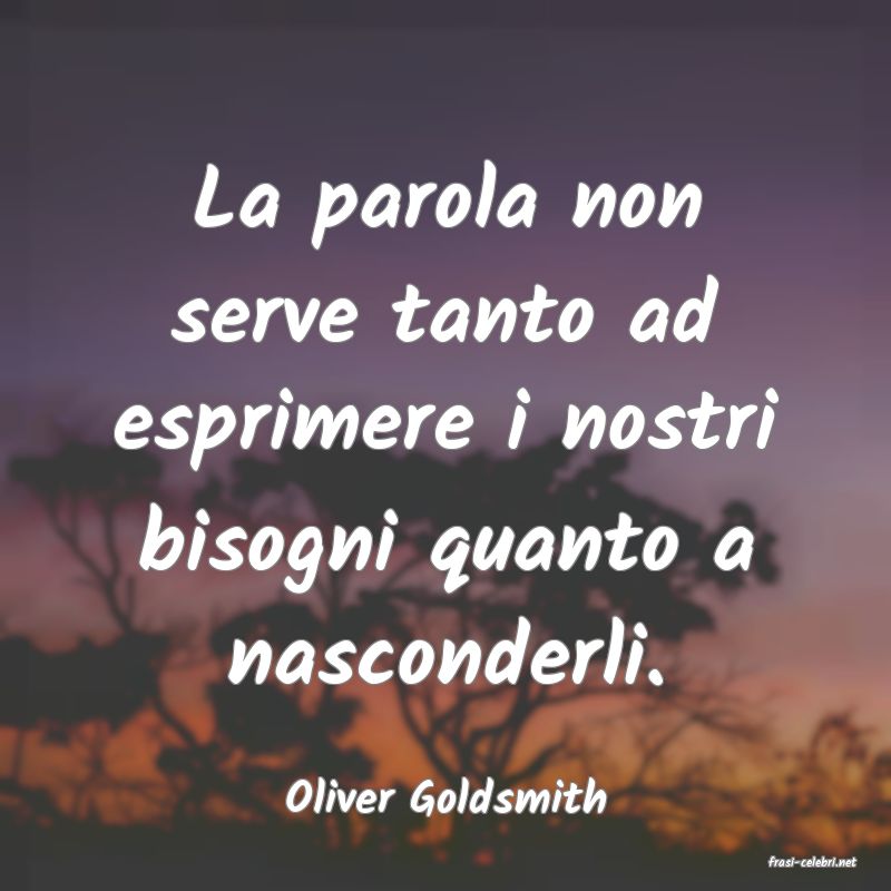 frasi di Oliver Goldsmith