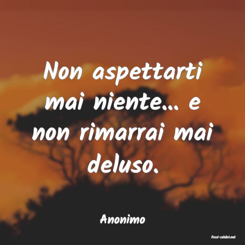frasi di Anonimo