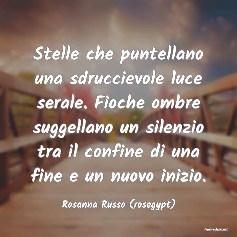 frasi di  Rosanna Russo (rosegypt)
