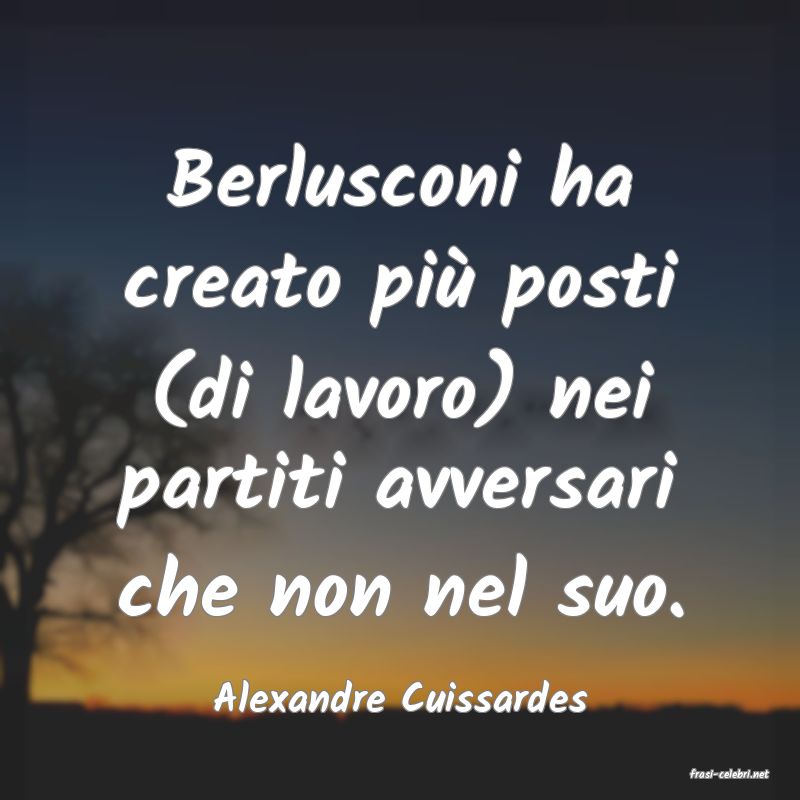frasi di  Alexandre Cuissardes
