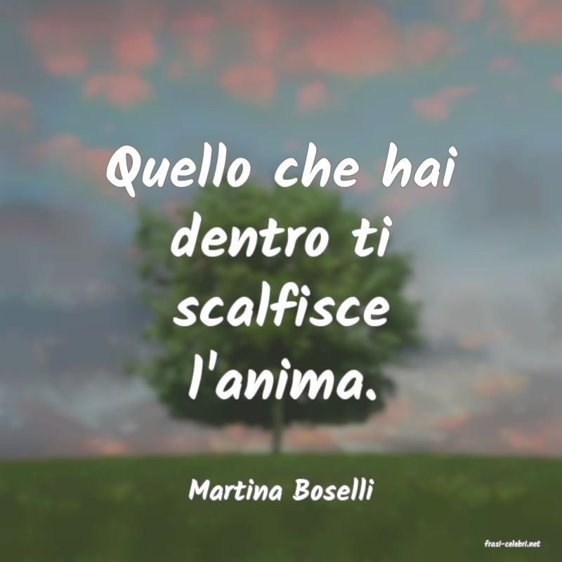 frasi di  Martina Boselli
