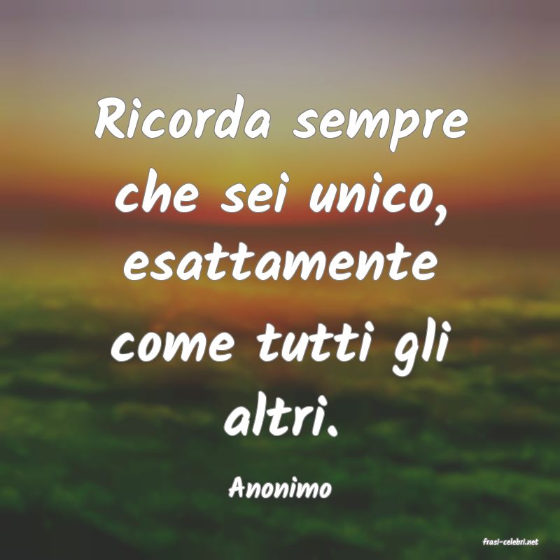 frasi di  Anonimo
