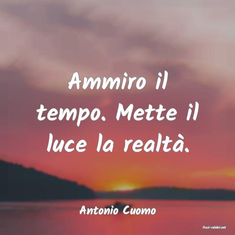 frasi di Antonio Cuomo