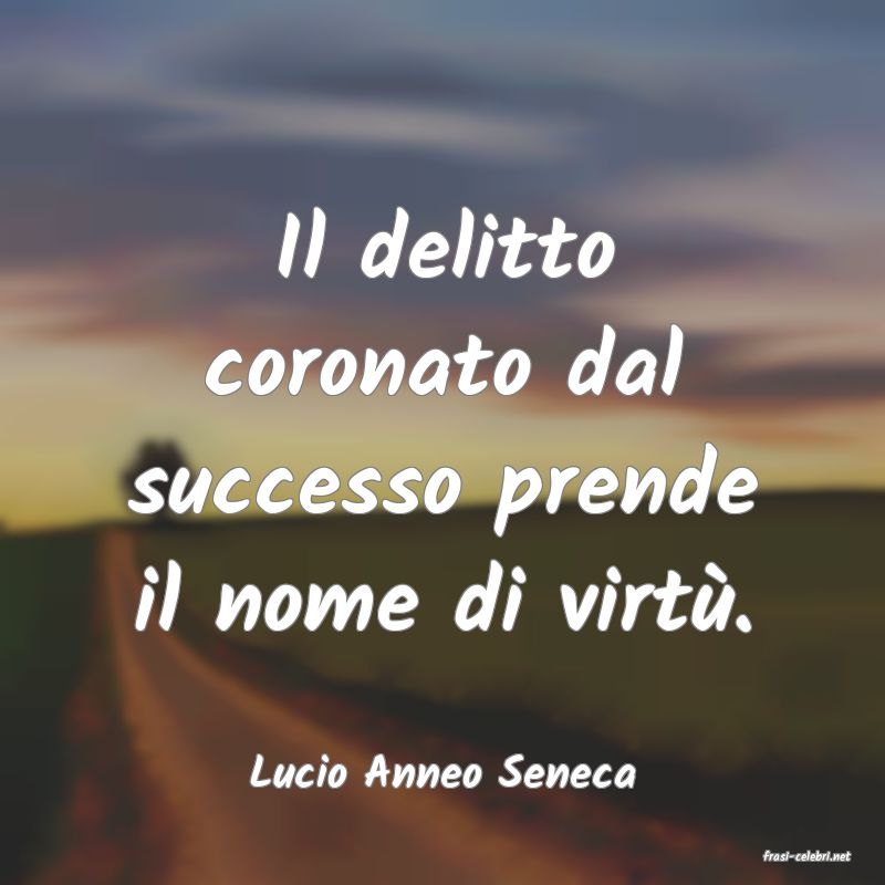 frasi di  Lucio Anneo Seneca
