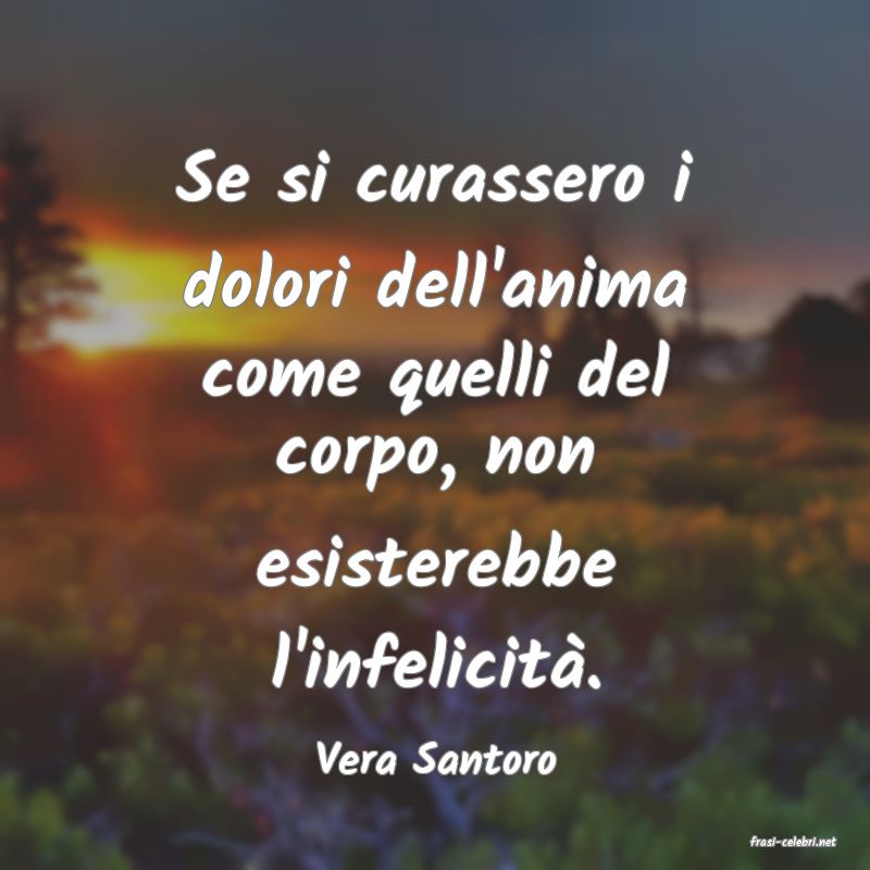 frasi di  Vera Santoro
