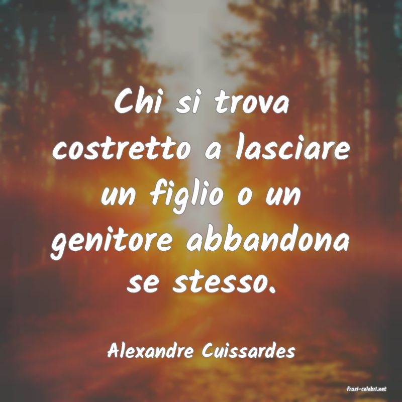 frasi di  Alexandre Cuissardes
